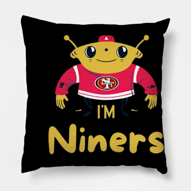 Im niners funny cute 49 ers football victor design Pillow by Nasromaystro