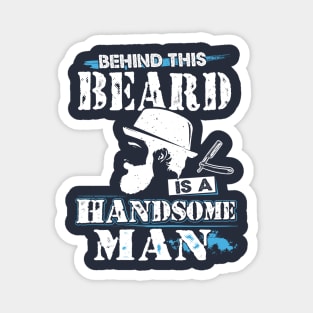 Behind this bearded is a handsome man Magnet