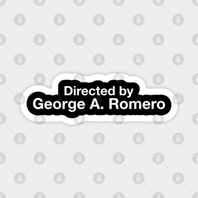 Directed by - George Romero Magnet by cpt_2013