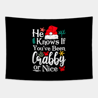 He Knows If You've Been Crabby or Nice Christmas Tapestry