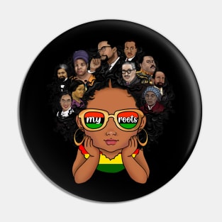 Proud Of My Roots Black Pride African American Leaders BHM Pin