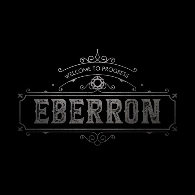 Welcome to Eberron (Metal) by Riverlynn_Tavern