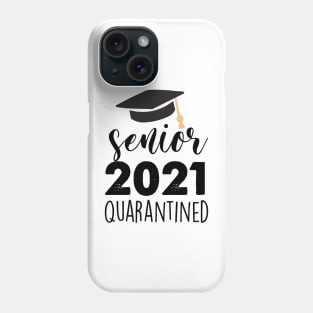 senior 2021 quarantined Phone Case