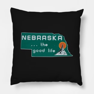 Nebraska . . . the good life design - Nebraska silhouette - NE sign - Nebraska sticker -Nebraska shirt - Nebraksa gifts Pillow