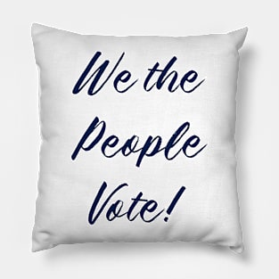 we the people vote Pillow