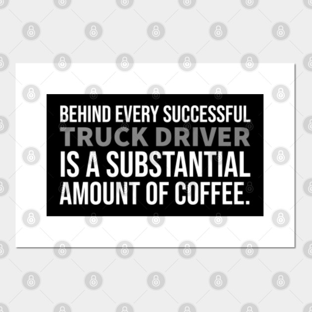 Truck Driver Coffee Quotes Famous Phrases Funny Quotes Facts Life Hacks Coffee Coffee Is Life I Love Coffee I Need Best Quotes Humor Adult Life Truck Driver Gifts Trucker Posters Truck quotes and humor for the long long road ahead. truck driver coffee quotes famous phrases funny quotes facts life hacks coffee coffee is life i love coffee i need best quotes humor
