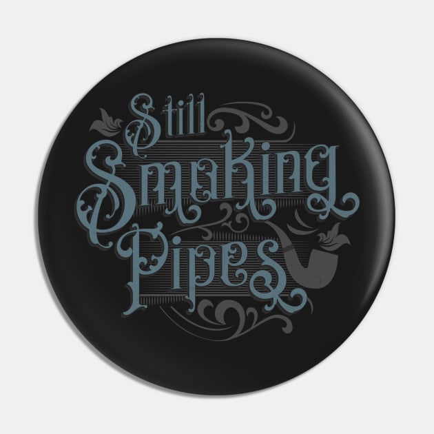 Stormy Victorian Still Smoking Pipes Pin by annapeachey