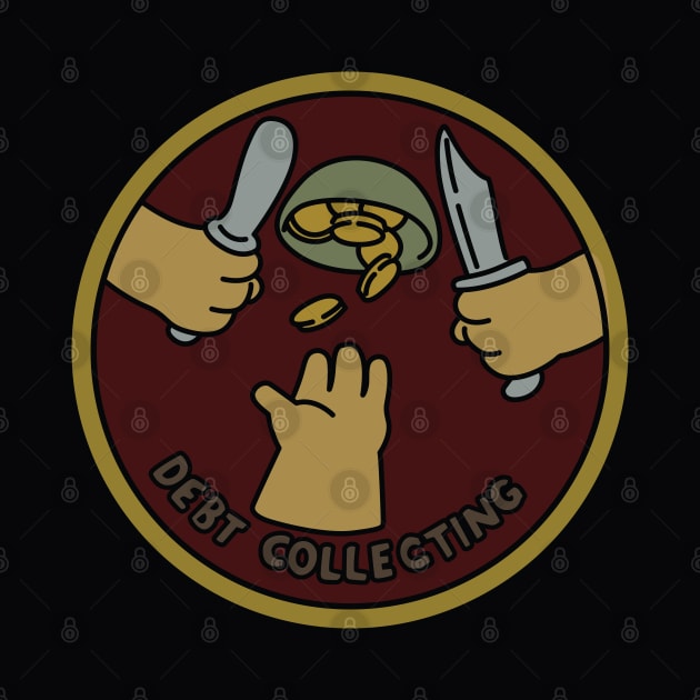 Debt Collecting Scouts Badge by saintpetty