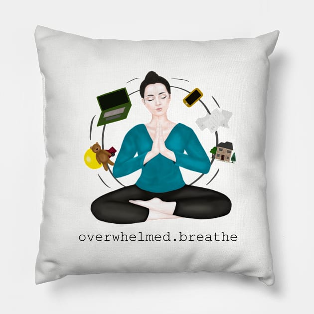 overwhelmed. breathe Pillow by Breathe Serene 