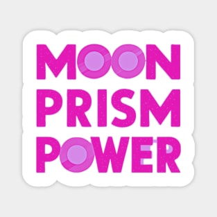 Moon Prism Power Magnet