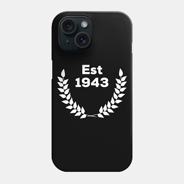 Est. 1943 Phone Case by ShirtyLife