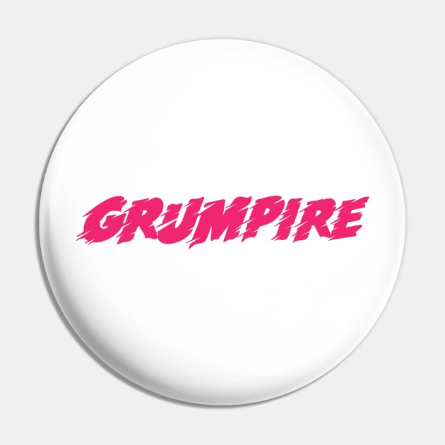 Grumpire OG Pin by GiMETZCO!