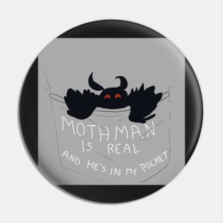 Mothman Is Real and He's In My Pocket Pin