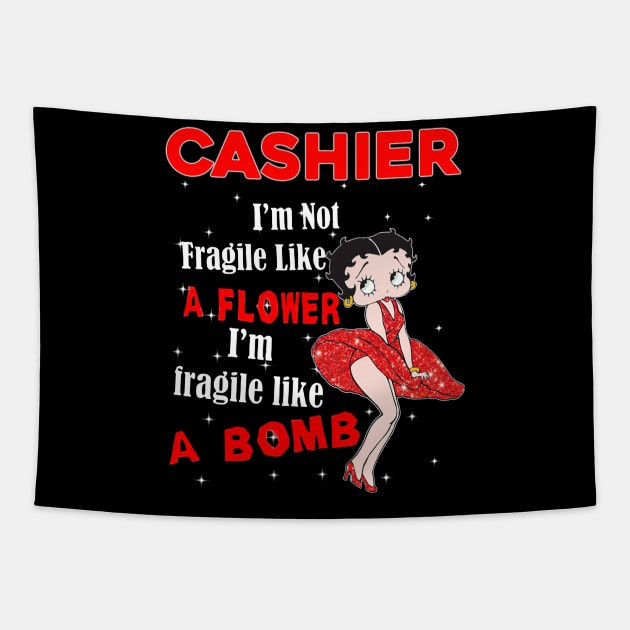 I'm Not Fragile Like A Flower - Funny Cashier Tapestry by janayeanderson48214