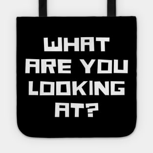 What Are You Looking At? Tote