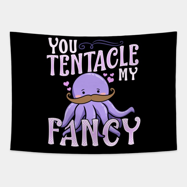 Cute You Tentacle My Fancy Octopus Tickle Pun Tapestry by theperfectpresents