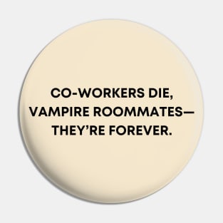 Vampire Roommates Pin