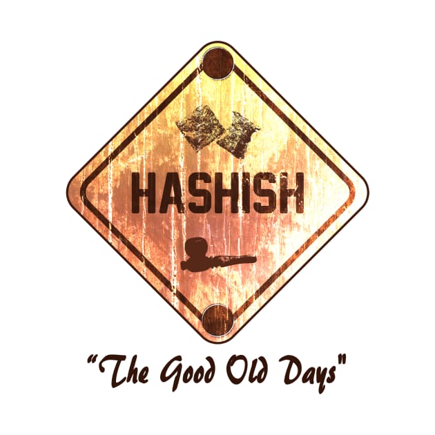 Hashish The Good Old Days by JawJecken