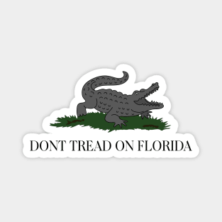 The Don't Tread on Florida Magnet