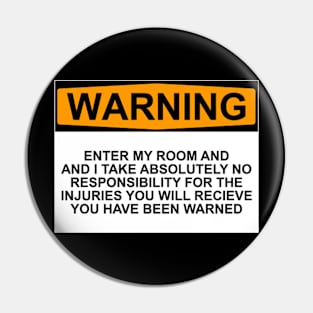 Enter My Room Warning Pin