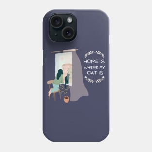 Home is where my cat is Phone Case