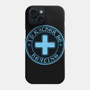 Rather Be Healing Phone Case