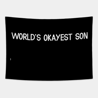 World's Okayest Son Tapestry