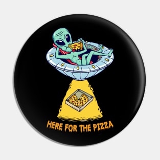 Here For The Pizza Pin