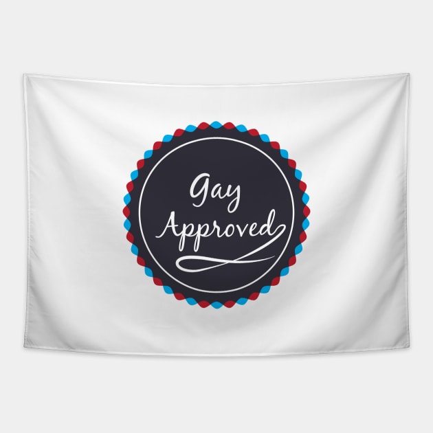 Gay Approved Tapestry by Universe Design