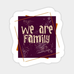 We are Family Magnet