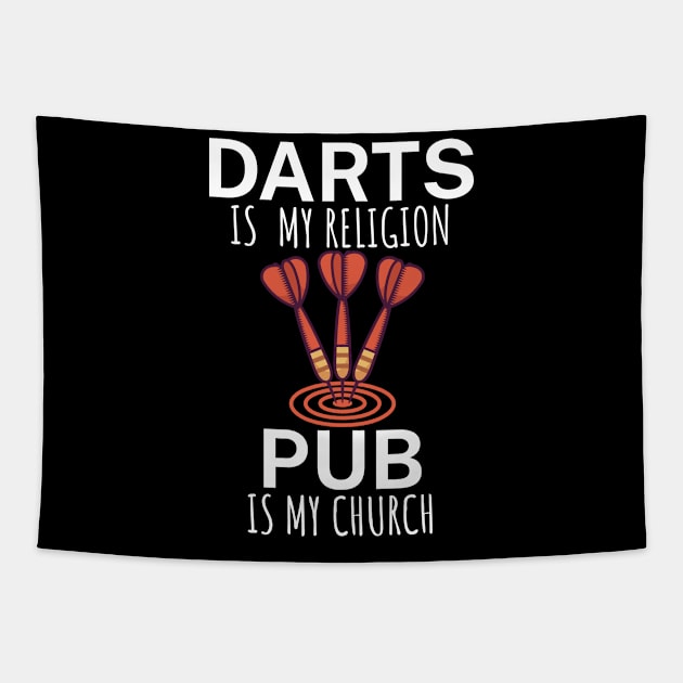 Darts is my religion pub is my church Tapestry by maxcode