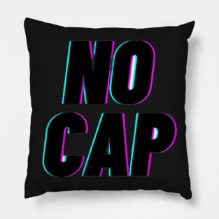 NO CAP Pillow