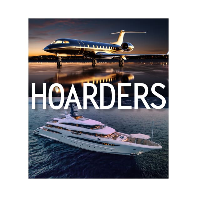 Hoarders - jet & yacht by gnotorious