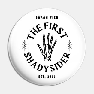 FEAR STREET - SARAH FIER - THE FIRST SHADYSIDER Pin