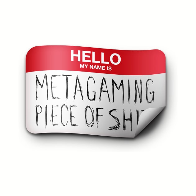 Metagaming POS by The d20 Syndicate