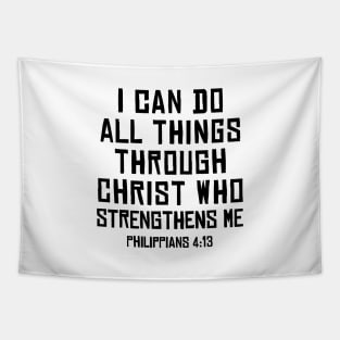 Philippians 4:13, I can do all things through Christ Tapestry