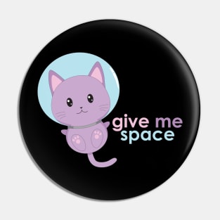 Give Me Space Pin