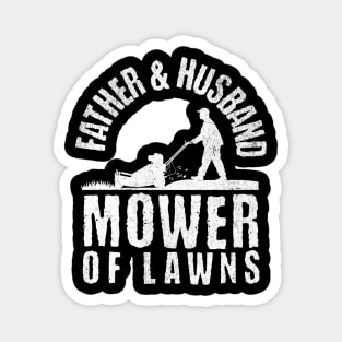 Father & Husband Mower of Lawns Magnet