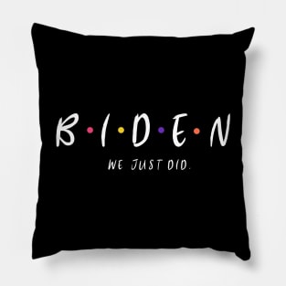 we just did biden harris Pillow