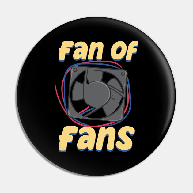 Fan Of Fans HVAC Tech Pin by maxcode