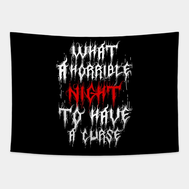 what a horrible night to have a curse Tapestry by DeathAnarchy