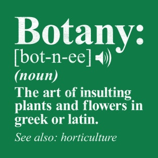 Botany Definition Meme Funny Botanist T-Shirt