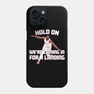 Hold On, Partner... Phone Case