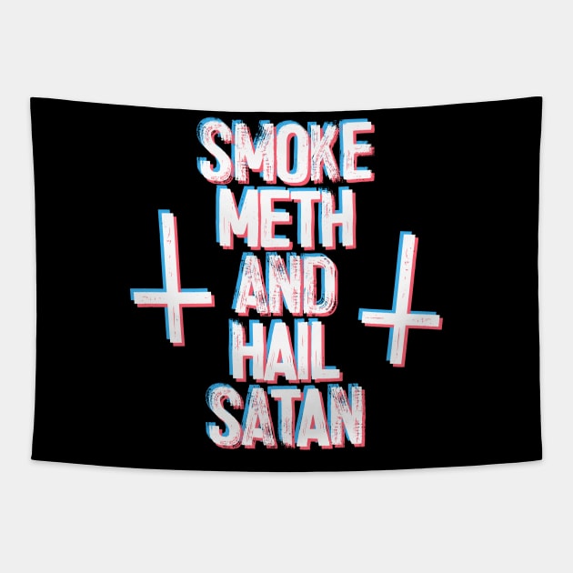 Smoke Meth & Hail Satan † 3D Text Design Tapestry by DankFutura