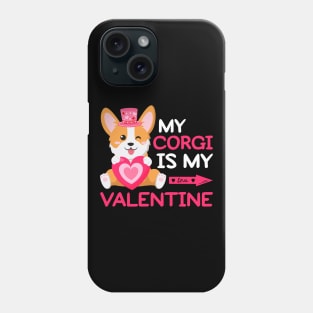 My Corgi Is My Valentine Phone Case