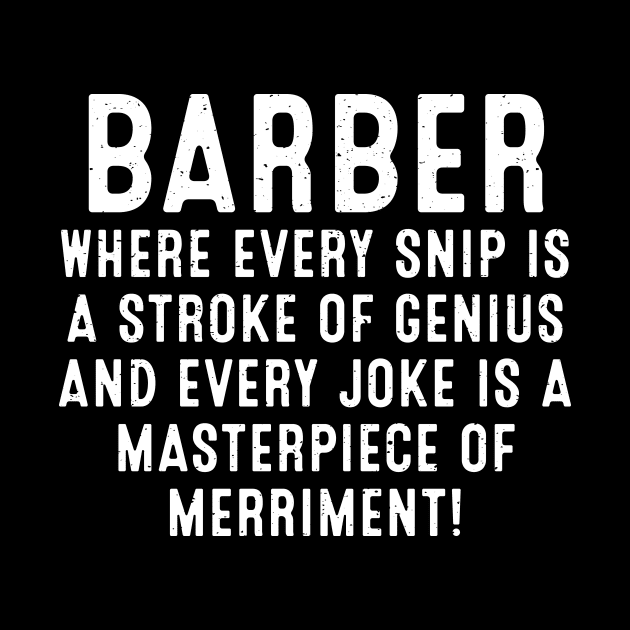 Barber Where Every Snip is a Stroke of Genius by trendynoize