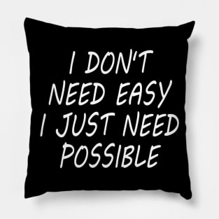 Make it possible - inspirational shirt gift idea Pillow