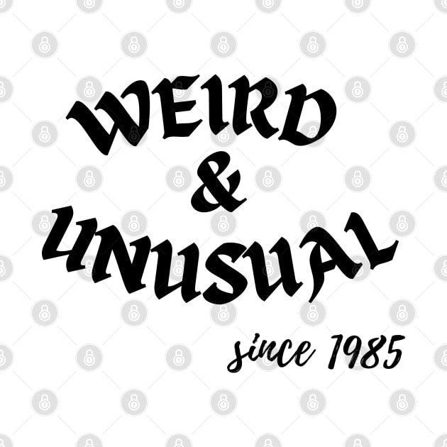 Weird and unusual since 1985 - Black by Kahytal