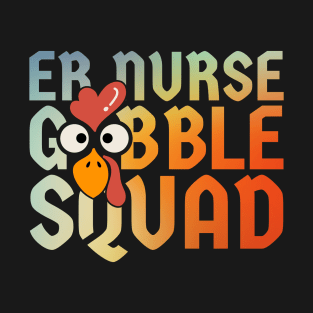 Er Nurse Turkey Gobble Squad Gradient Team T-Shirt