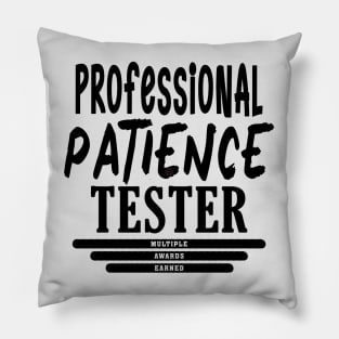 Professional Patience Tester Pillow